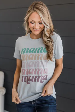 Always There For Me "Mama" Graphic Tee- Grey