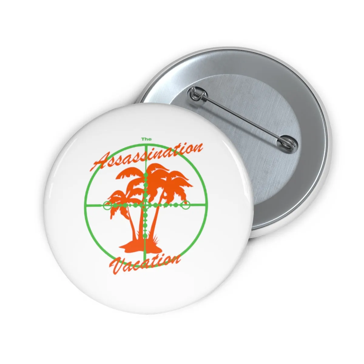 Assasination Vacation Drake inspired Pin Buttons