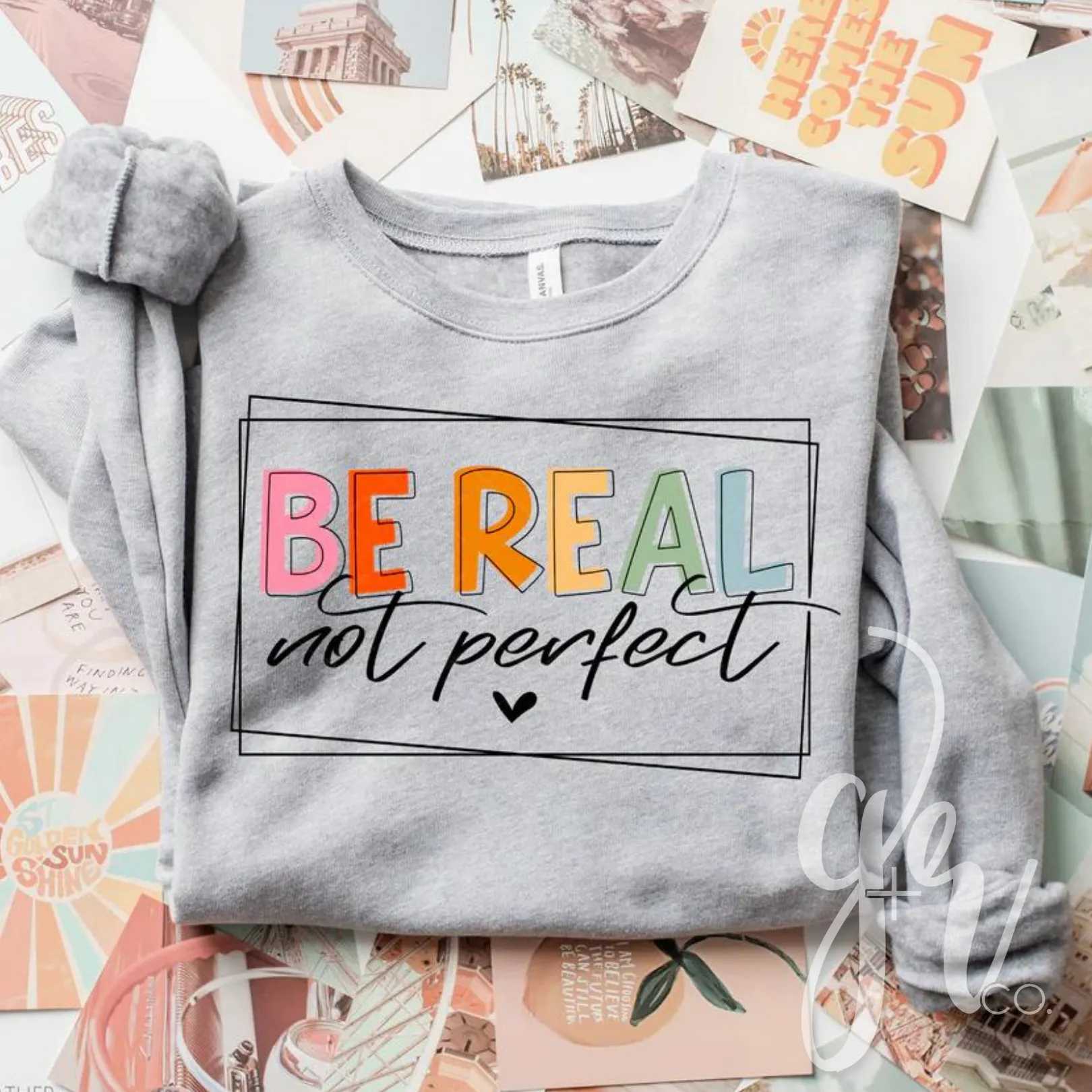 Be Real Not Perfect