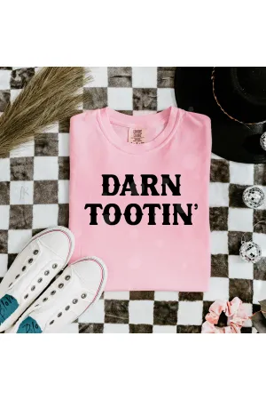 Darn Tootin Comfort Colors T-Shirt
