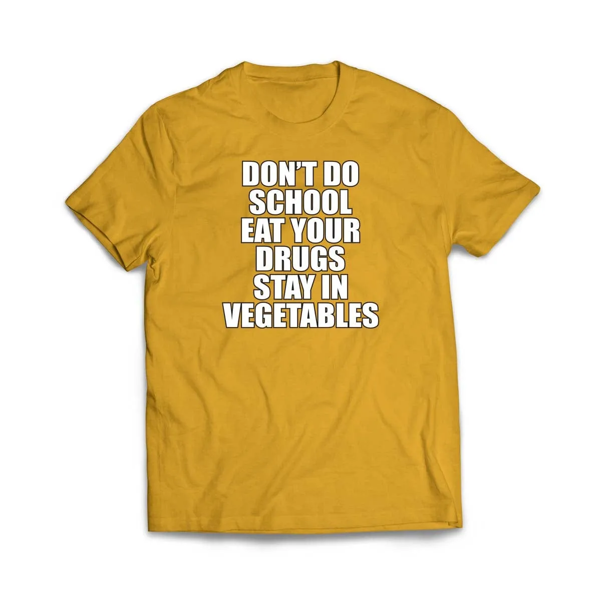 Don't do School T-Shirt