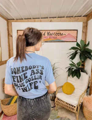 Fine @$$ Blue Collar Wife | Blue Jean