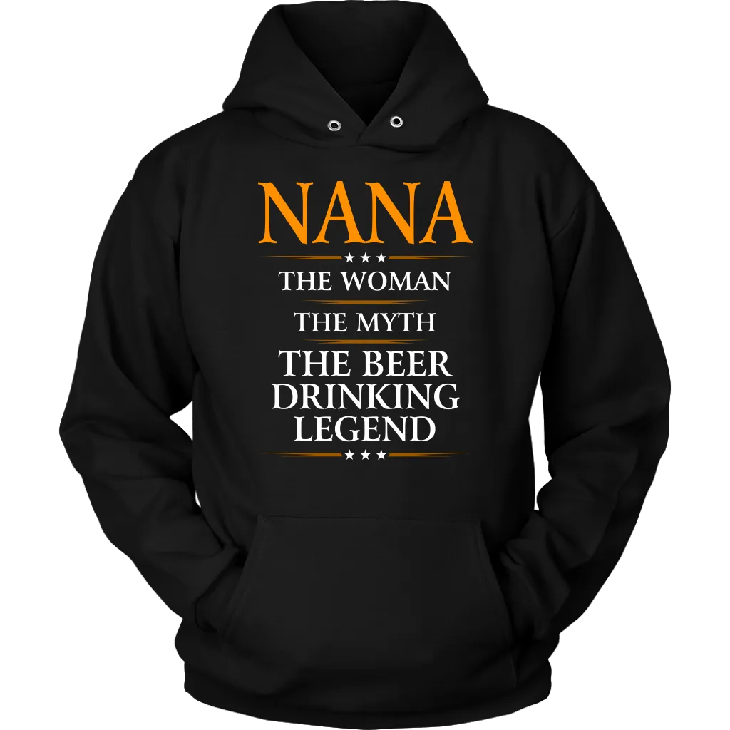 Funny "Nana - The Woman, The Myth, The Beer Drinking Legend" - Shirts and Hoodies
