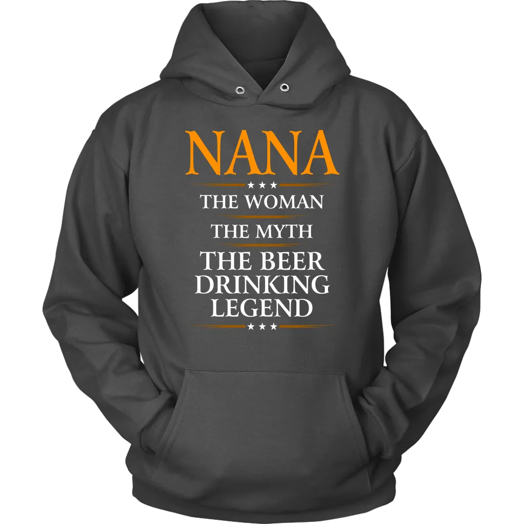 Funny "Nana - The Woman, The Myth, The Beer Drinking Legend" - Shirts and Hoodies