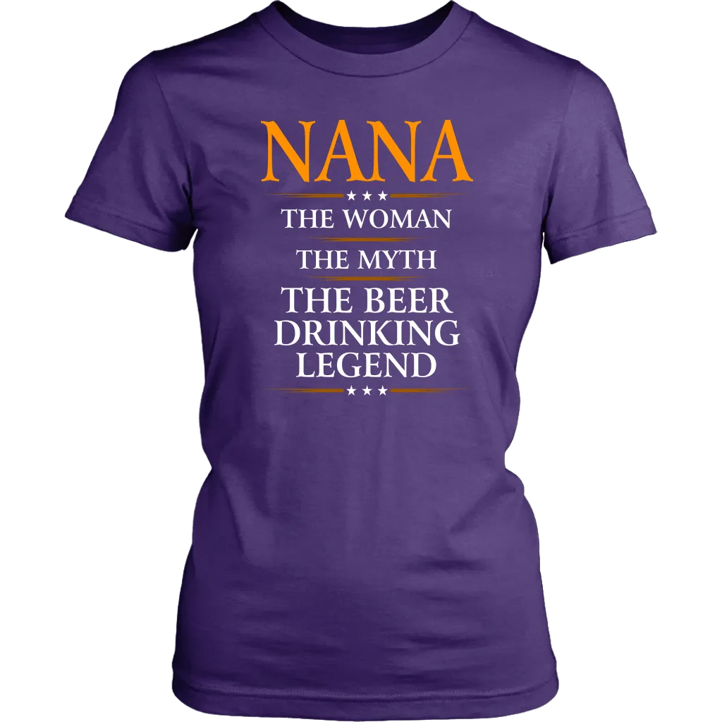 Funny "Nana - The Woman, The Myth, The Beer Drinking Legend" - Shirts and Hoodies