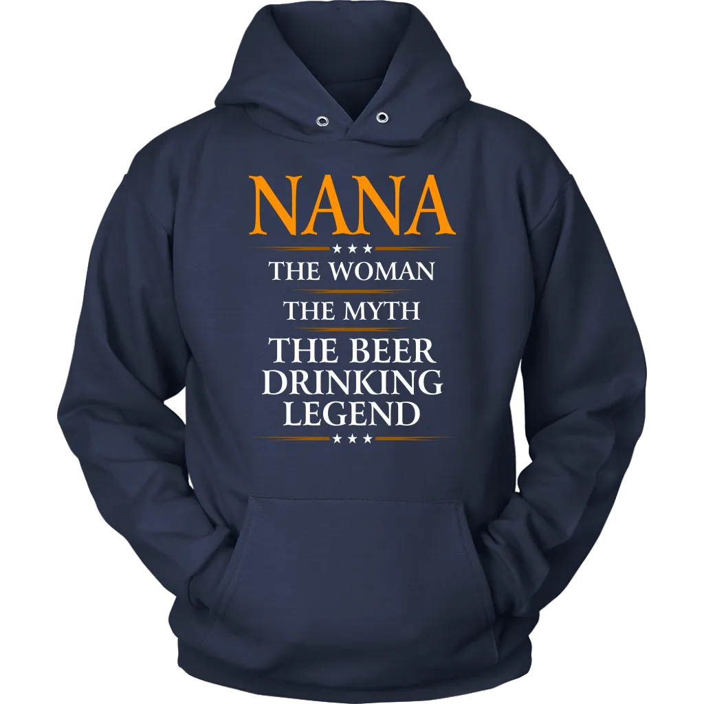 Funny "Nana - The Woman, The Myth, The Beer Drinking Legend" - Shirts and Hoodies
