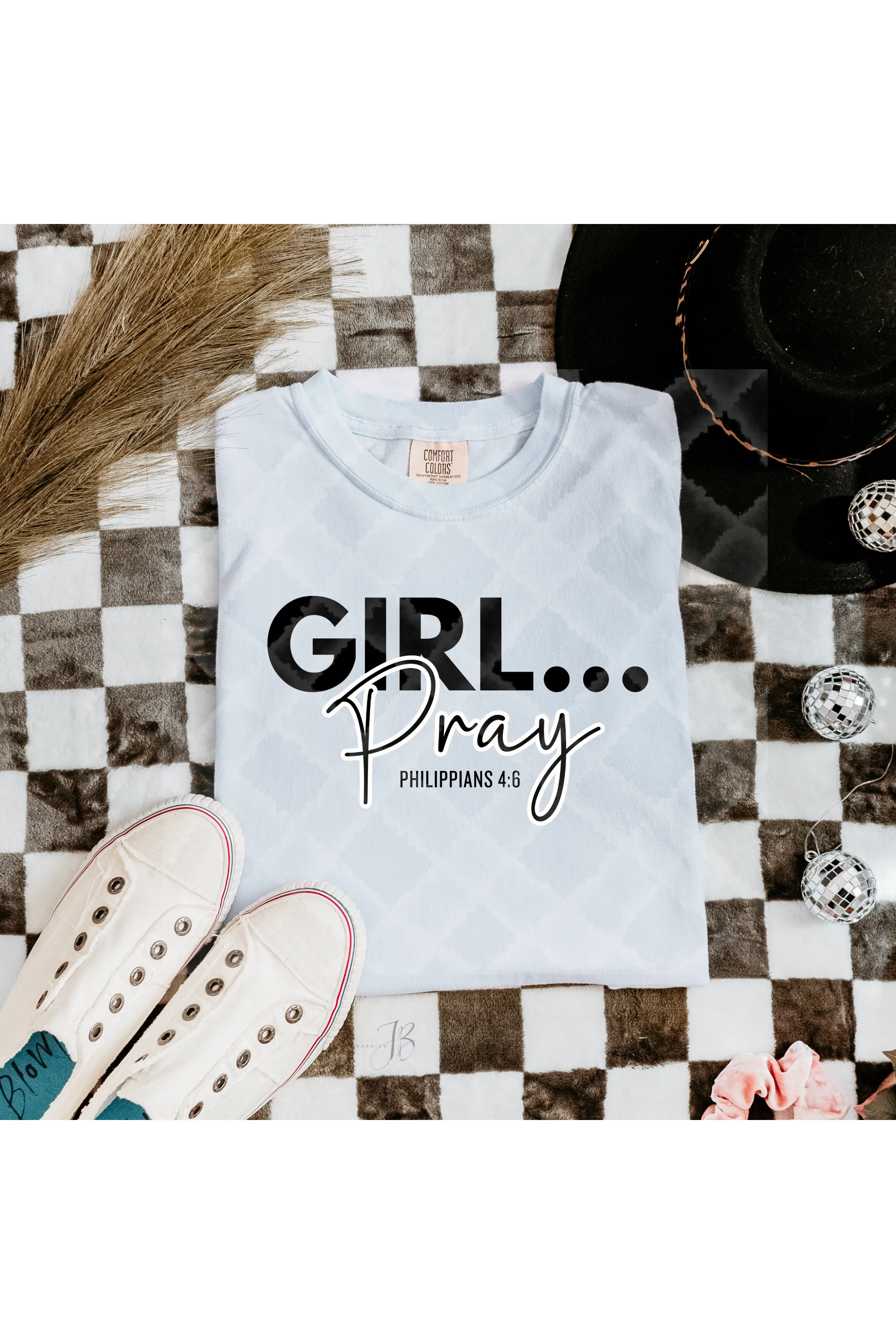 Girl Pray Black Lettering Comfort Colors T-Shirt
