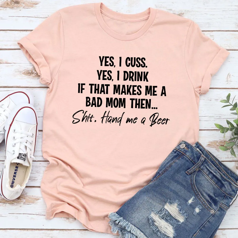 Graphic T-Shirts Bad Mom T-Shirt