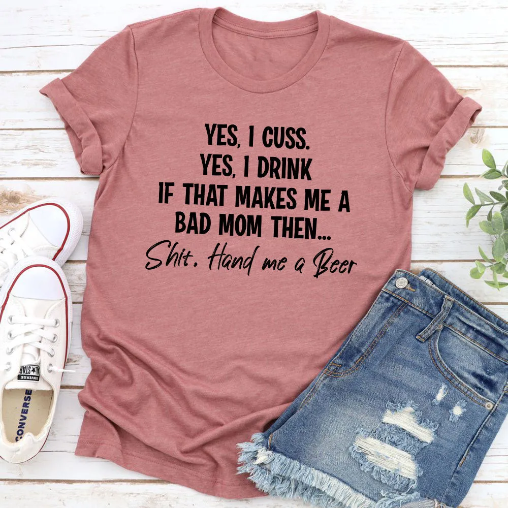 Graphic T-Shirts Bad Mom T-Shirt
