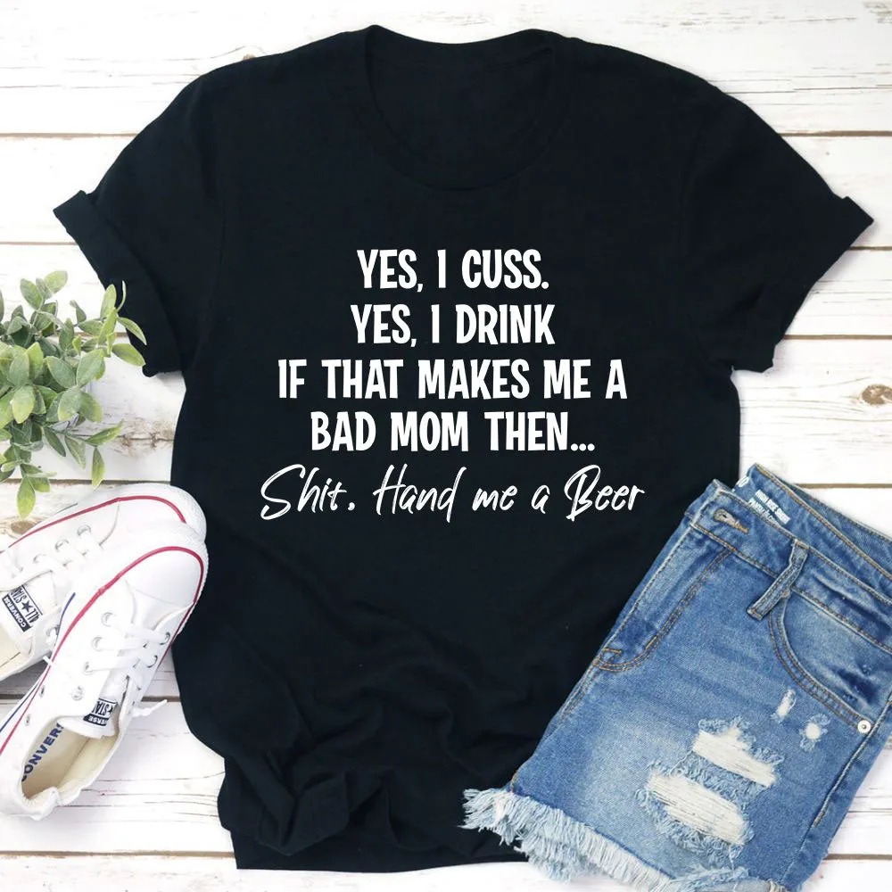 Graphic T-Shirts Bad Mom T-Shirt
