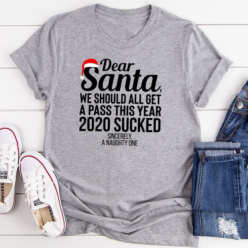 Graphic T-Shirts Dear Santa We Should All Get A Pass This Year T-Shirt