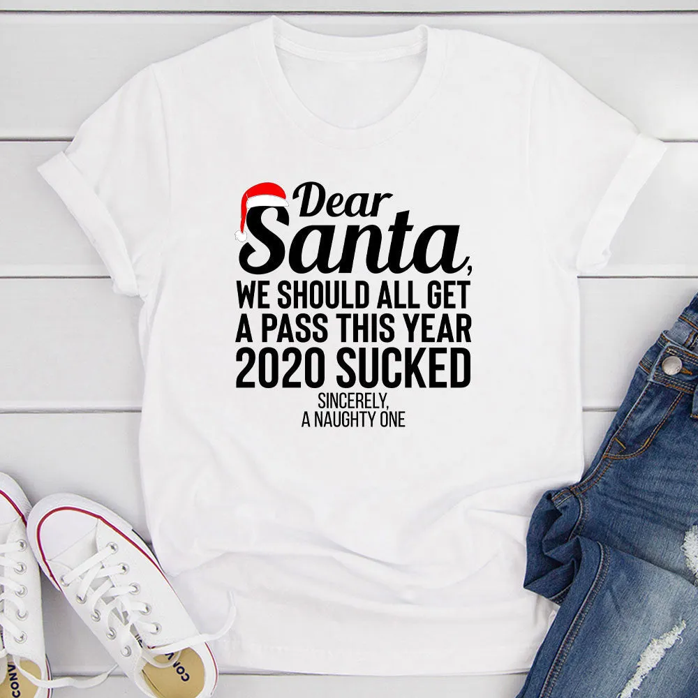 Graphic T-Shirts Dear Santa We Should All Get A Pass This Year T-Shirt