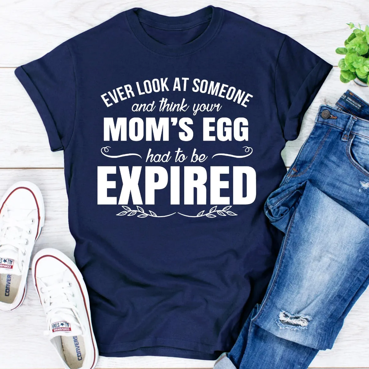 Graphic T-Shirts Ever Look At Someone And Think