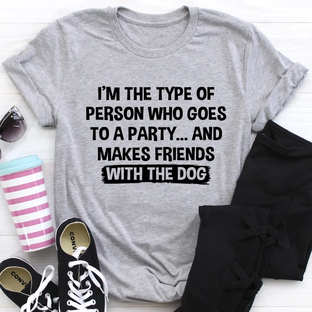 Graphic T-Shirts I'm The Type Of Person Who Makes Fri