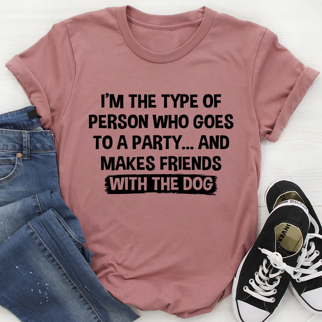 Graphic T-Shirts I'm The Type Of Person Who Makes Fri