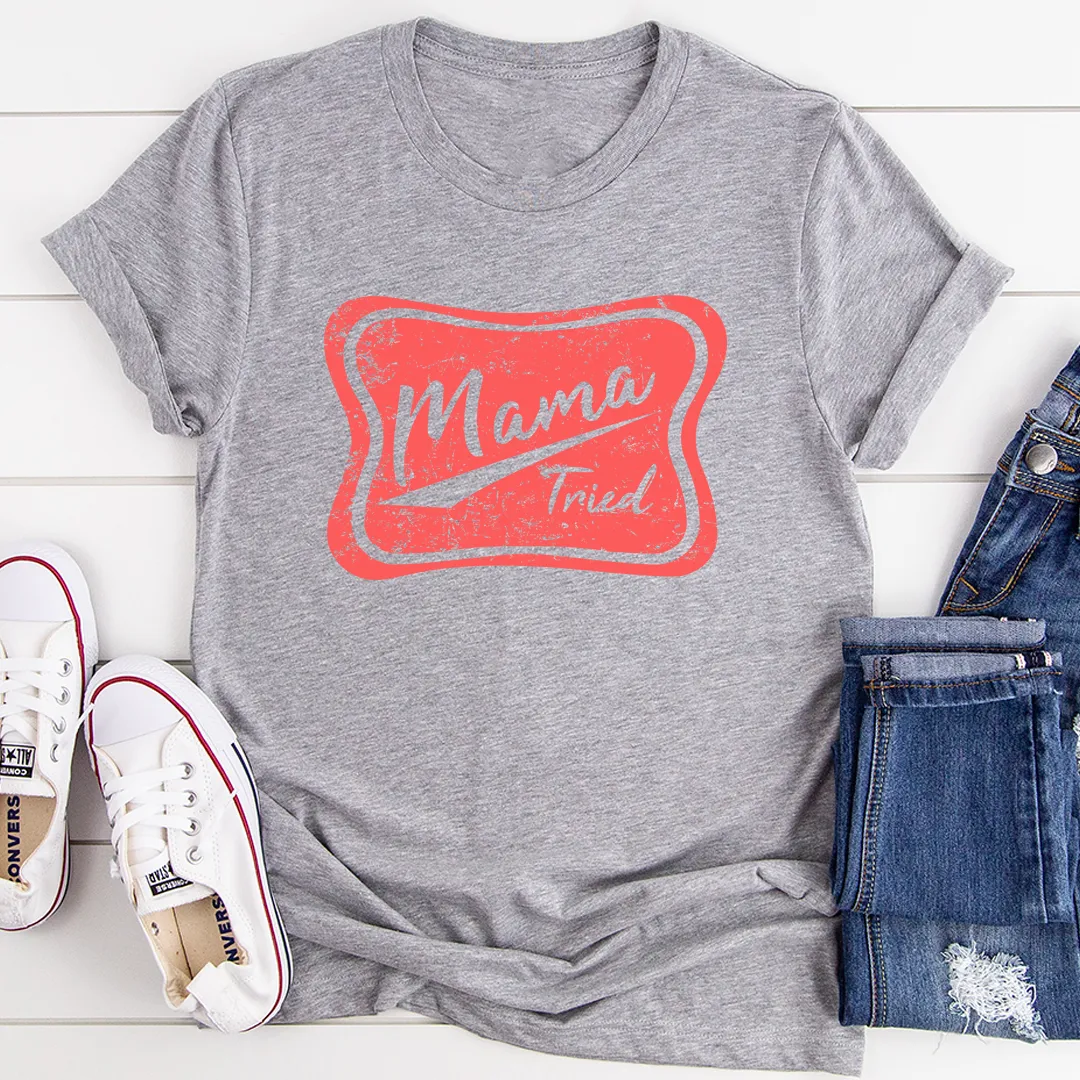 Graphic T-Shirts Mama Tried Tee
