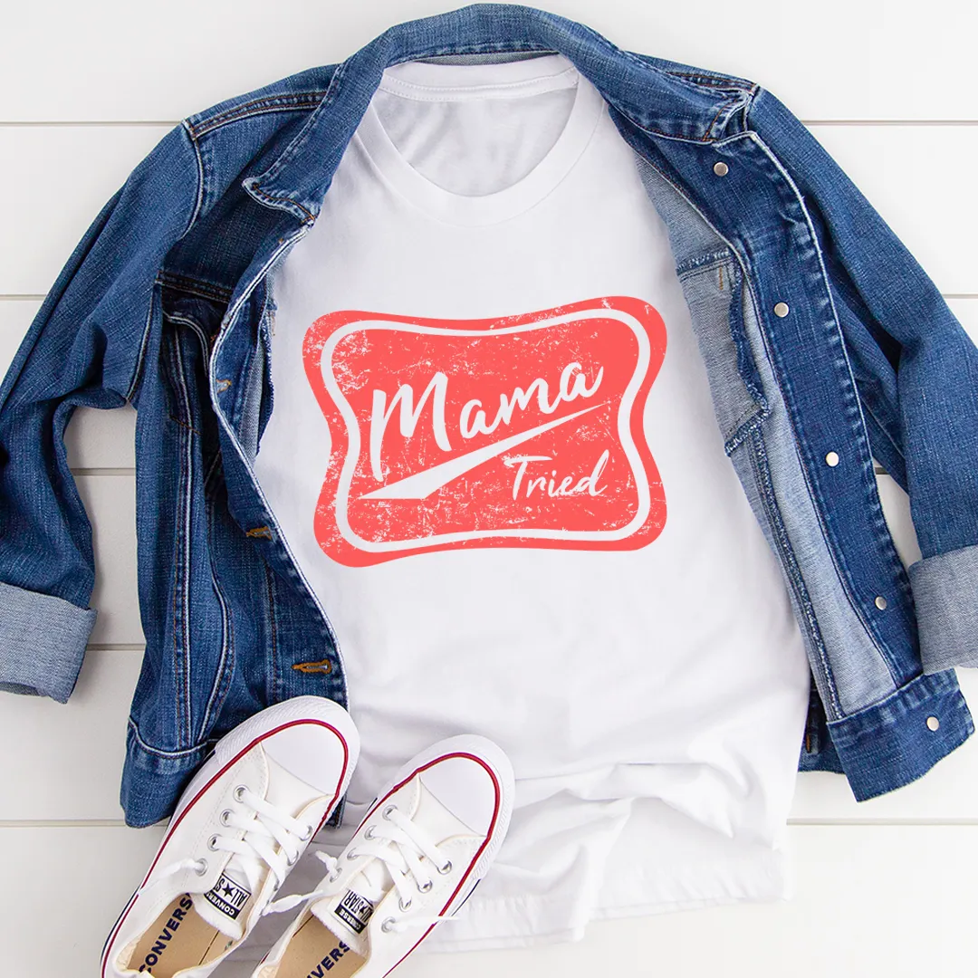 Graphic T-Shirts Mama Tried Tee