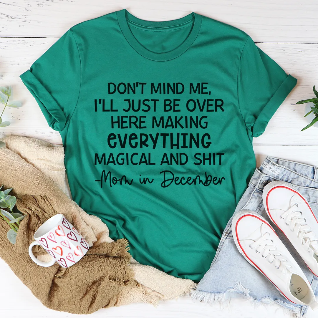 Graphic T-Shirts Moms In December Tee