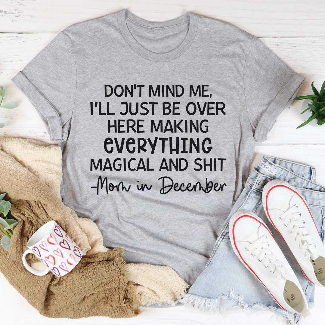 Graphic T-Shirts Moms In December Tee