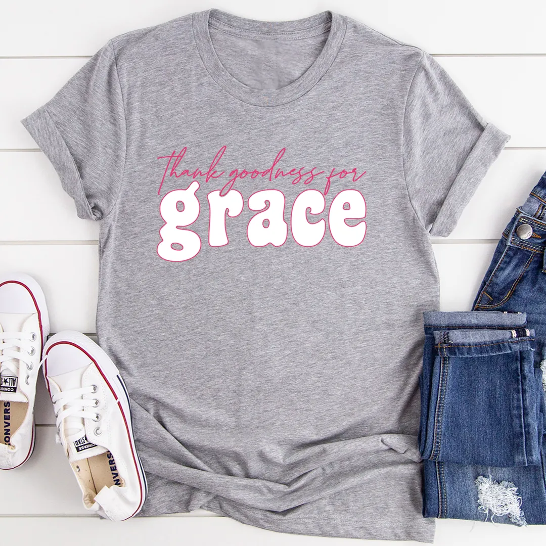 Graphic T-Shirts Thank Goodness for Grace Tee
