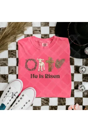 He is Risen Comfort Colors T-Shirt