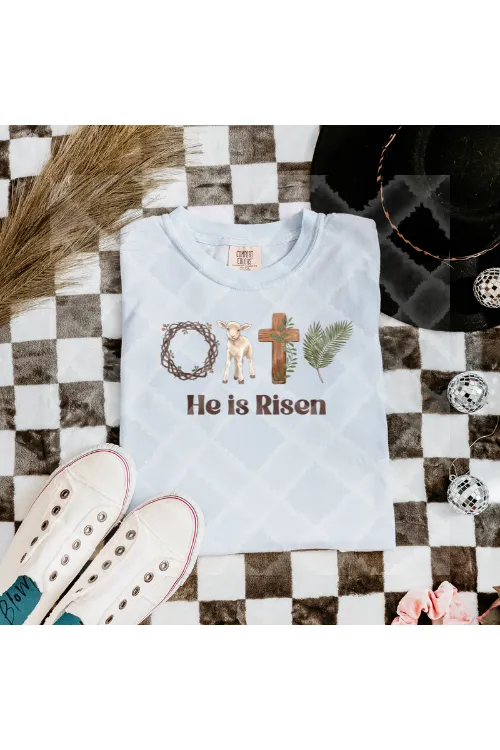 He is Risen Comfort Colors T-Shirt