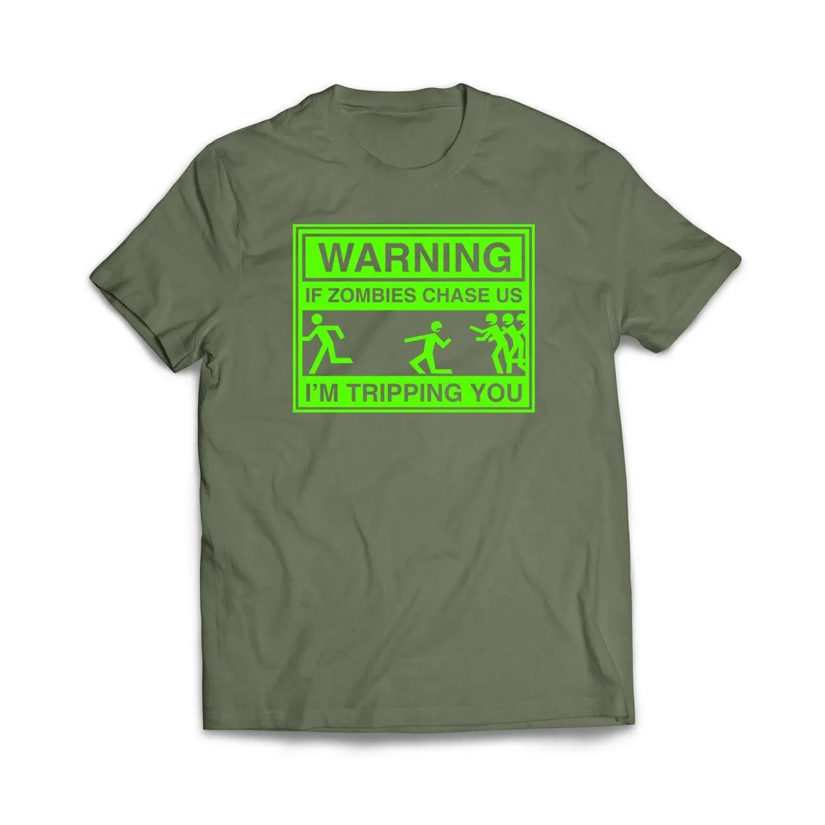If Zombies Chase us I'm Tripping You T-Shirt