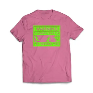 If Zombies Chase us I'm Tripping You T-Shirt