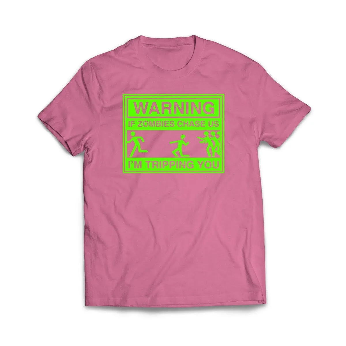 If Zombies Chase us I'm Tripping You T-Shirt