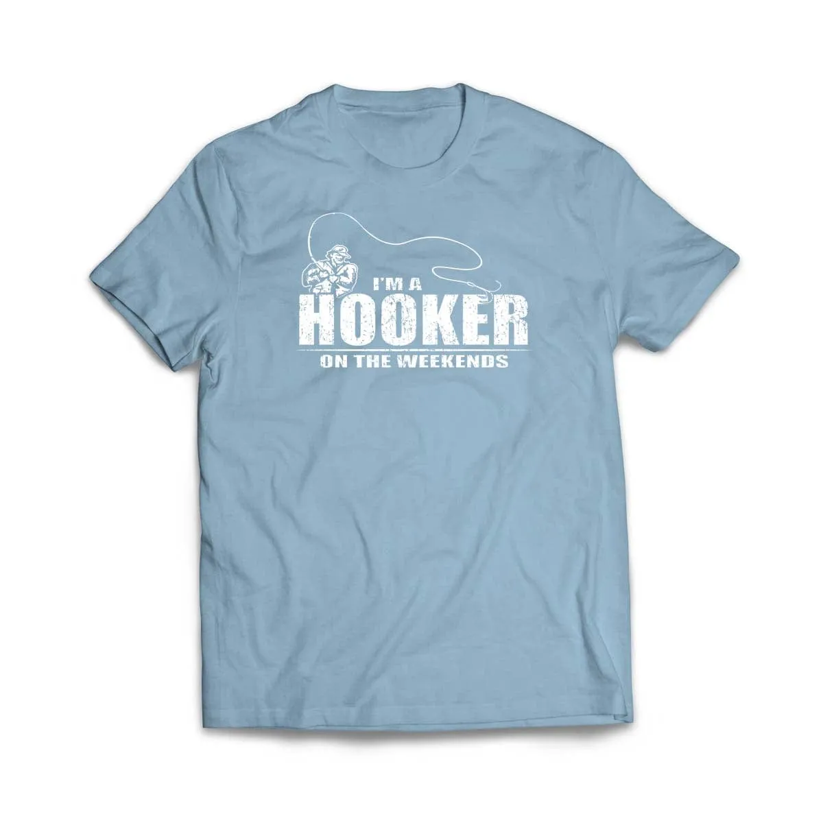 Im a Hooker on the weekends T-Shirt
