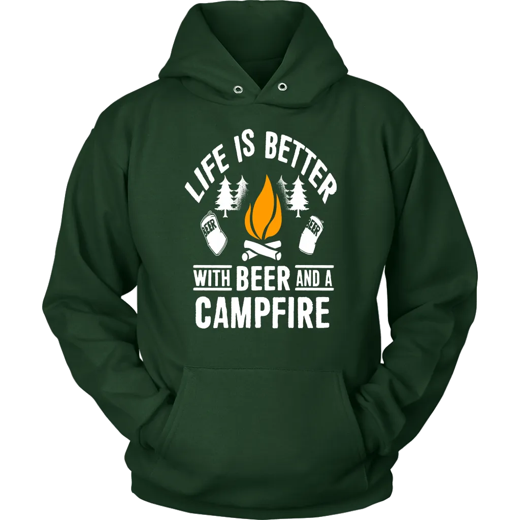 Life Is Better With Beer And A Campfire