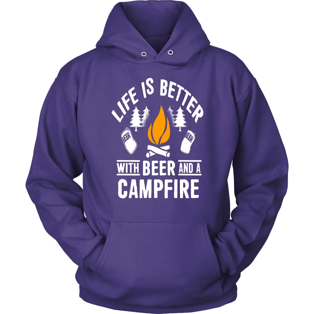 Life Is Better With Beer And A Campfire