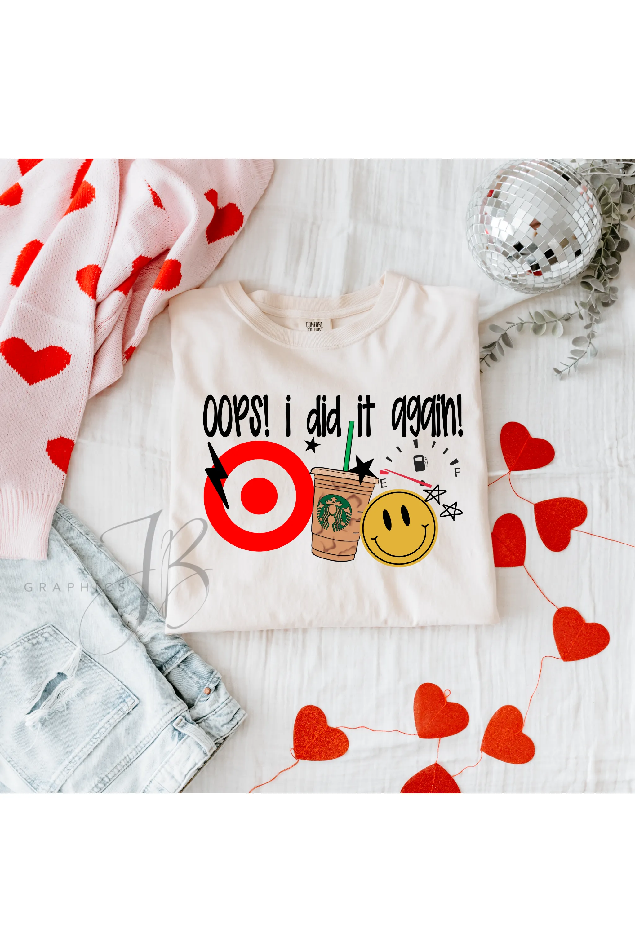 Oops I did it again Comfort Colors T-Shirt