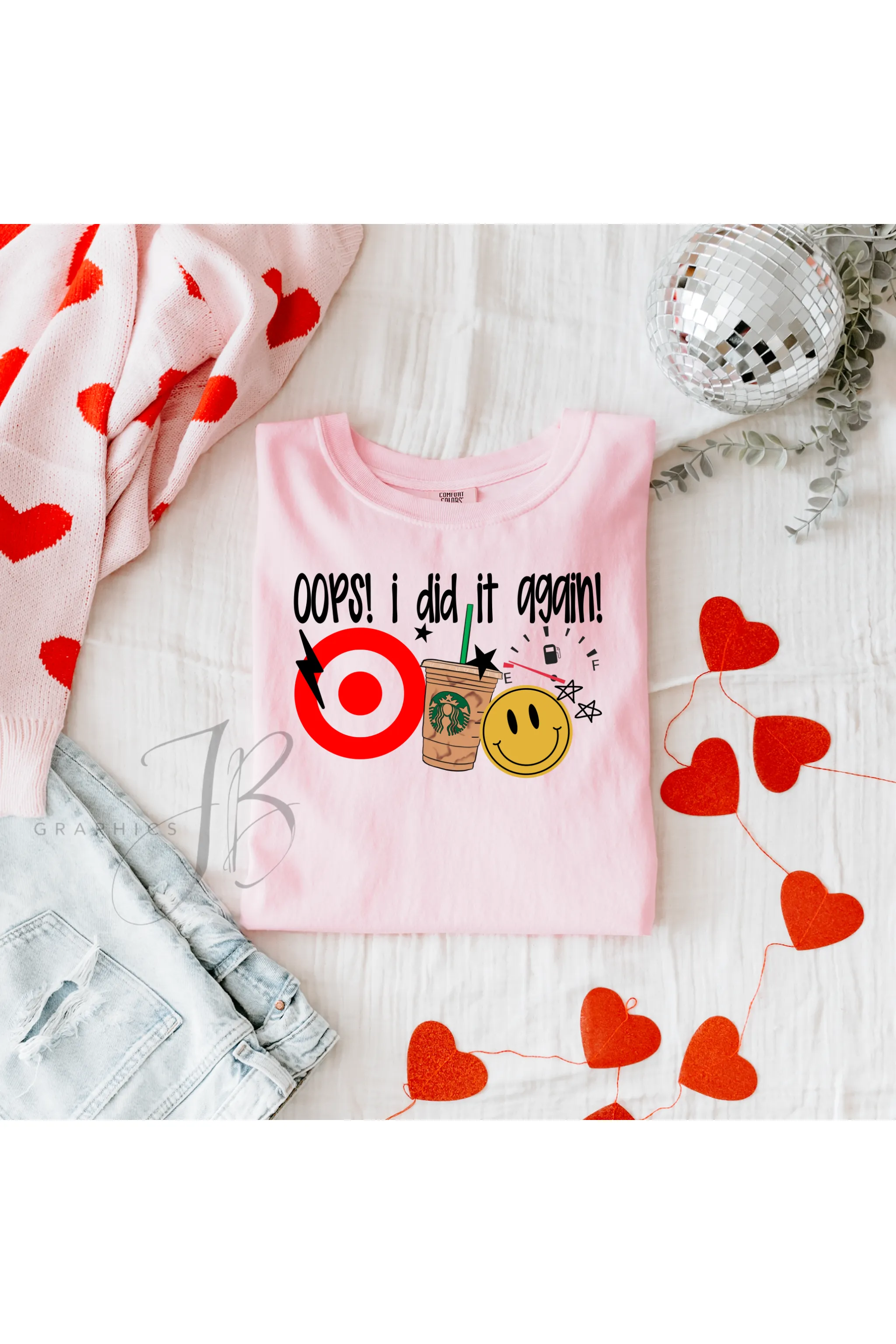 Oops I did it again Comfort Colors T-Shirt