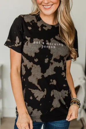 "Not A Morning Person" Graphic Tee- Black