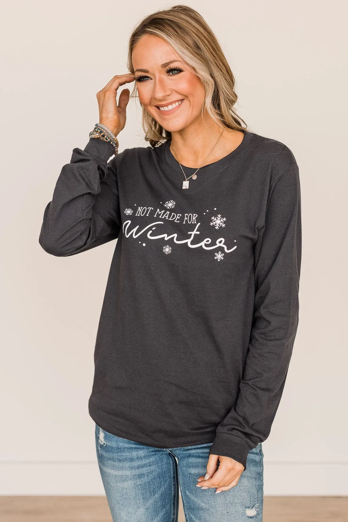 "Not Made For Winter" Long Sleeve Graphic Tee- Dark Charcoal