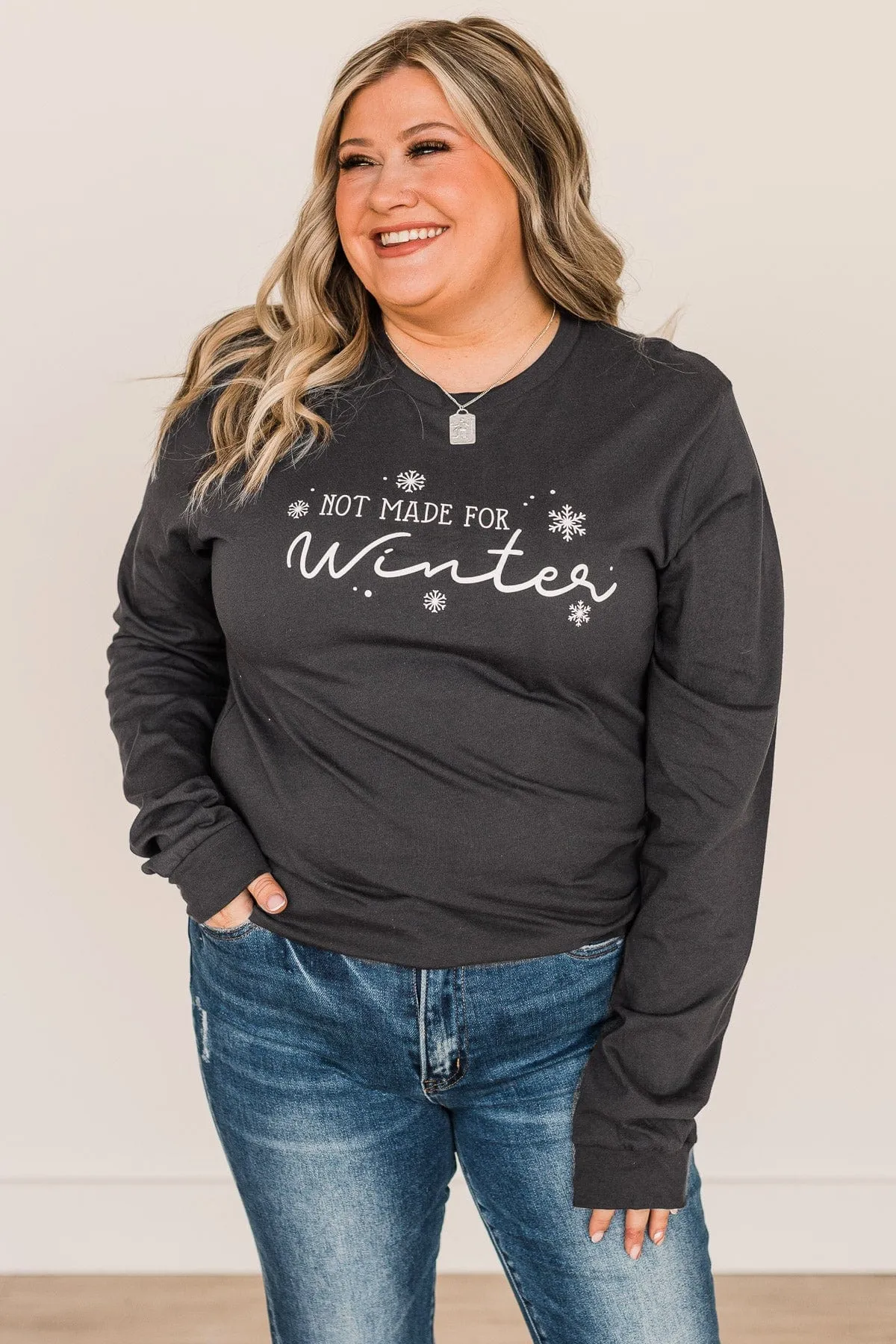 "Not Made For Winter" Long Sleeve Graphic Tee- Dark Charcoal