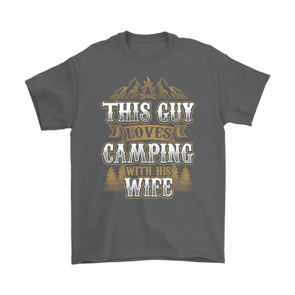 "This Guys Loves Camping With His Wife" - Shirts and Hoodies