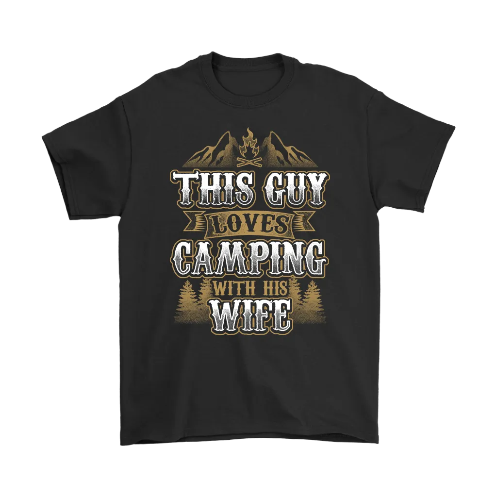 "This Guys Loves Camping With His Wife" - Shirts and Hoodies