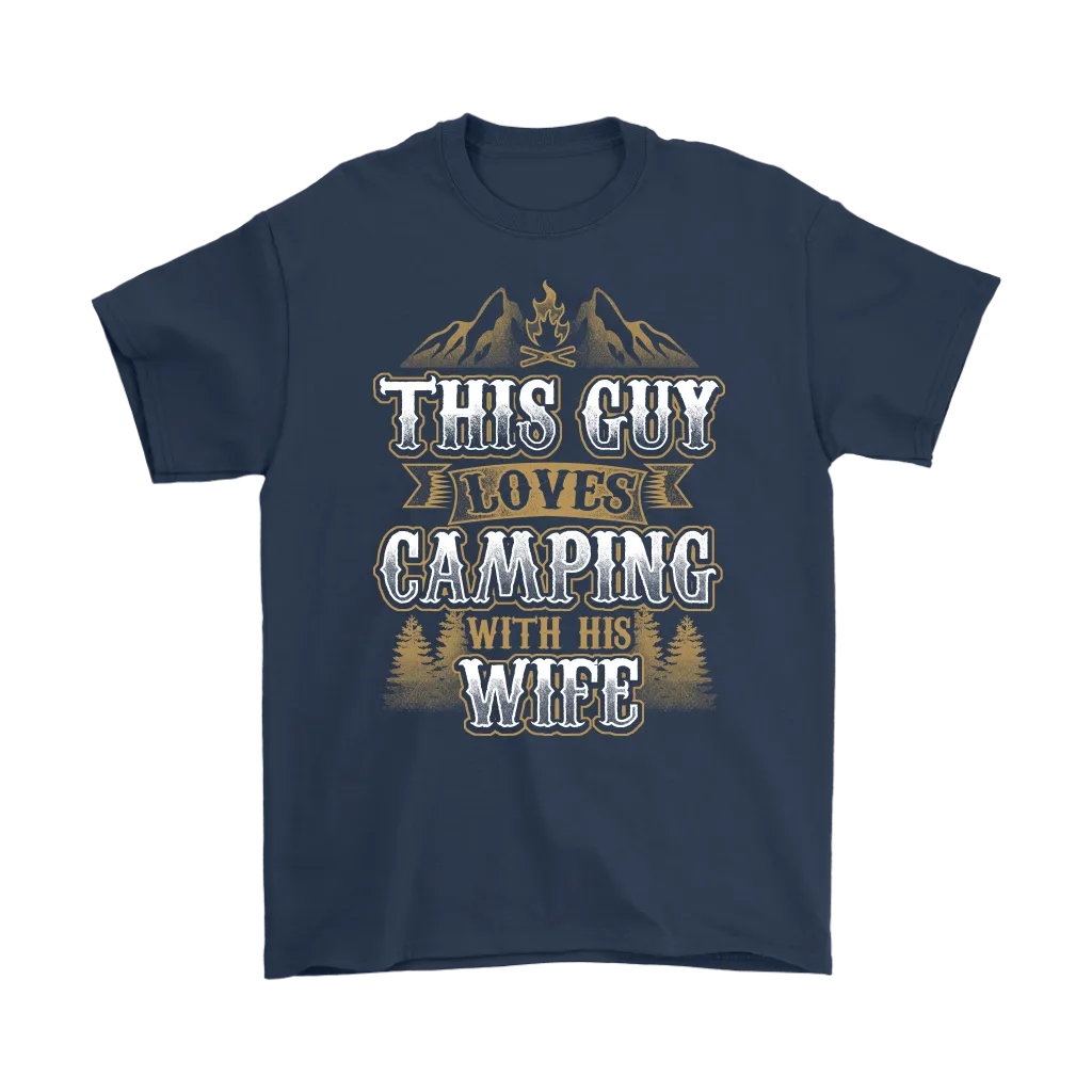 "This Guys Loves Camping With His Wife" - Shirts and Hoodies