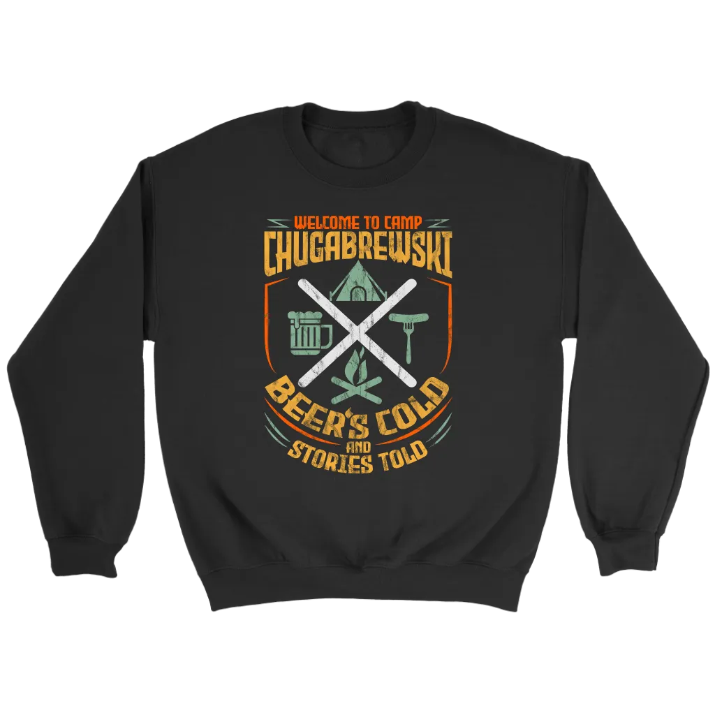 "Welcome To Camp Chugabrewski" - Funny Camping Shirts and Hoodies