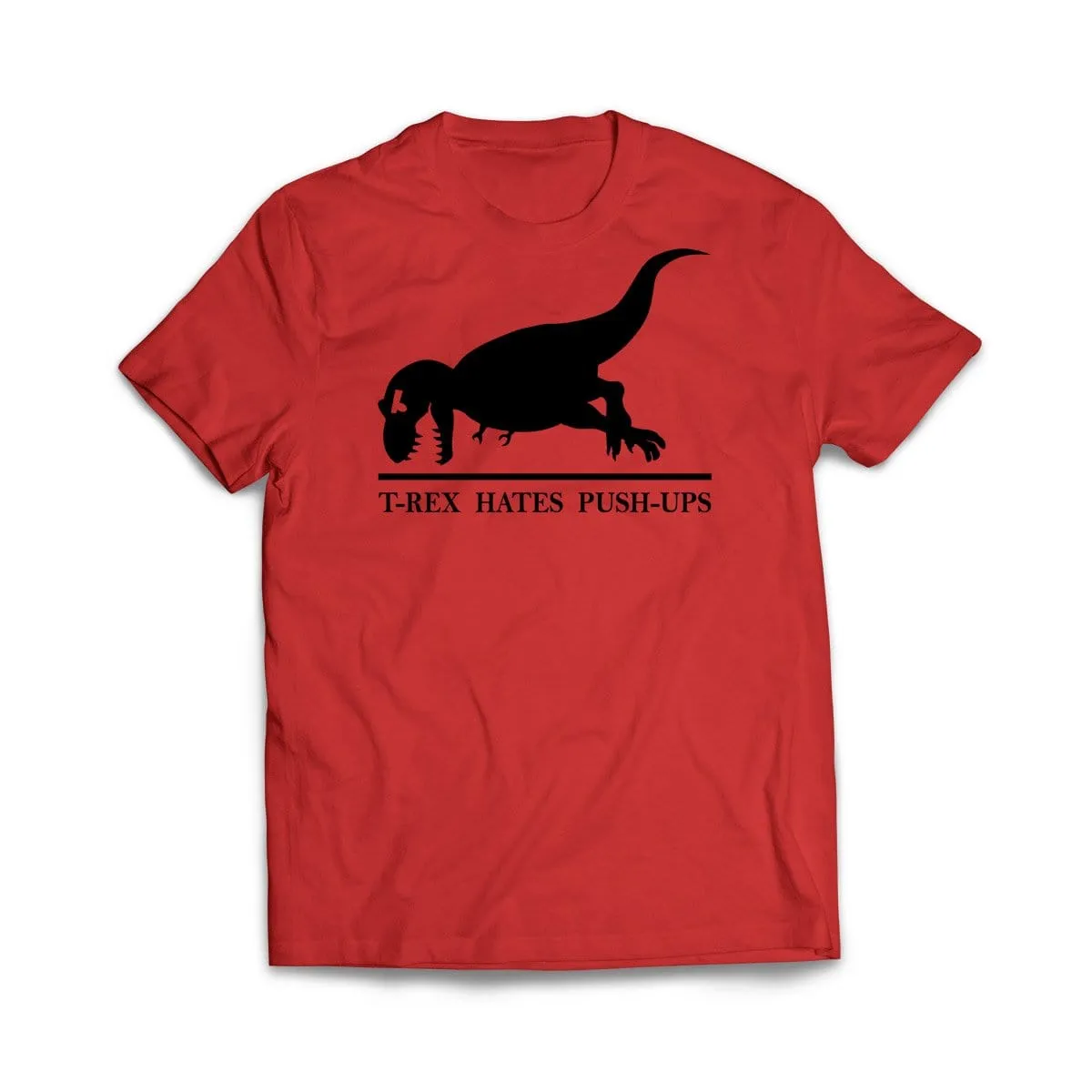 T-Rex Hates Push Ups T-Shirt