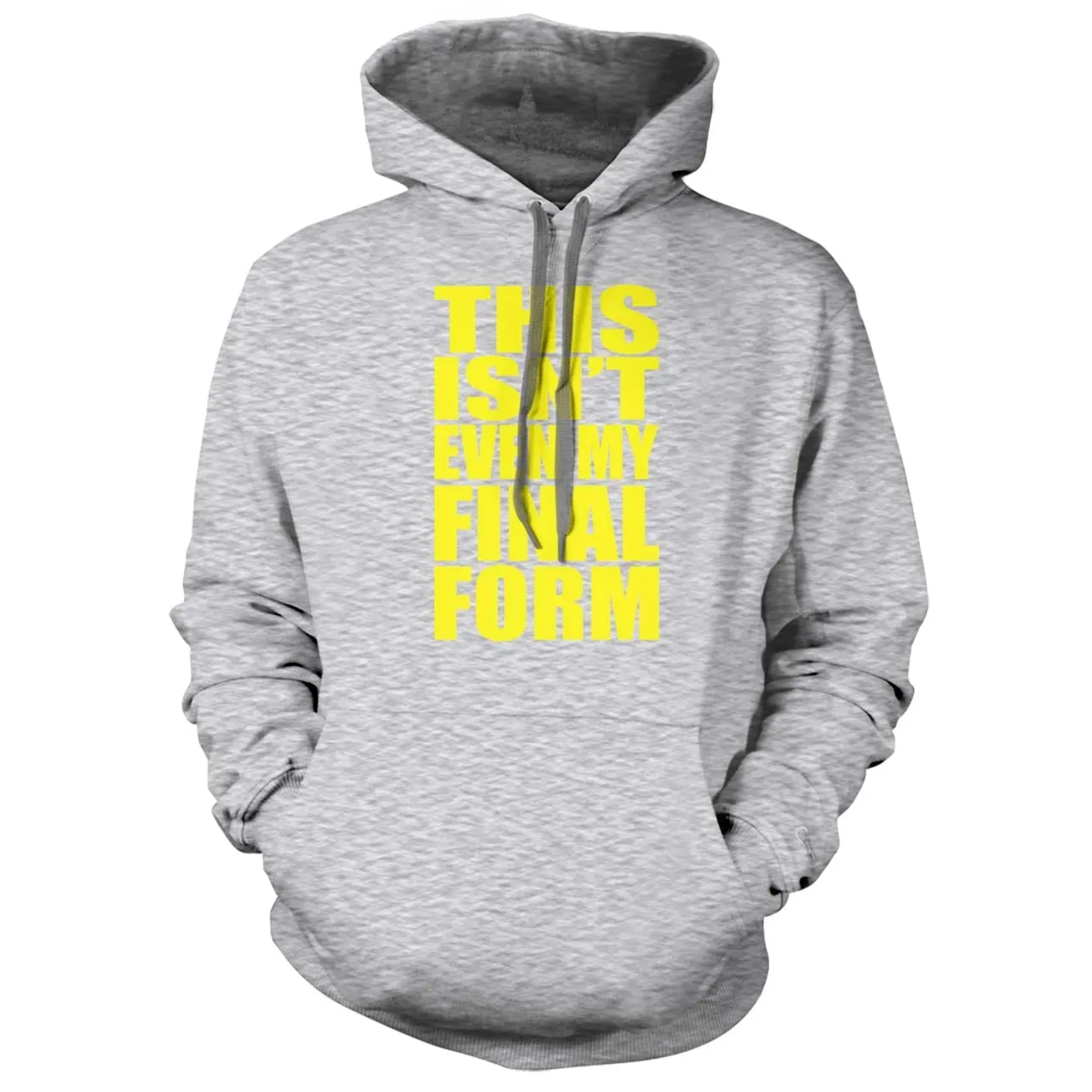 This isn't even my Final Form Hoodie