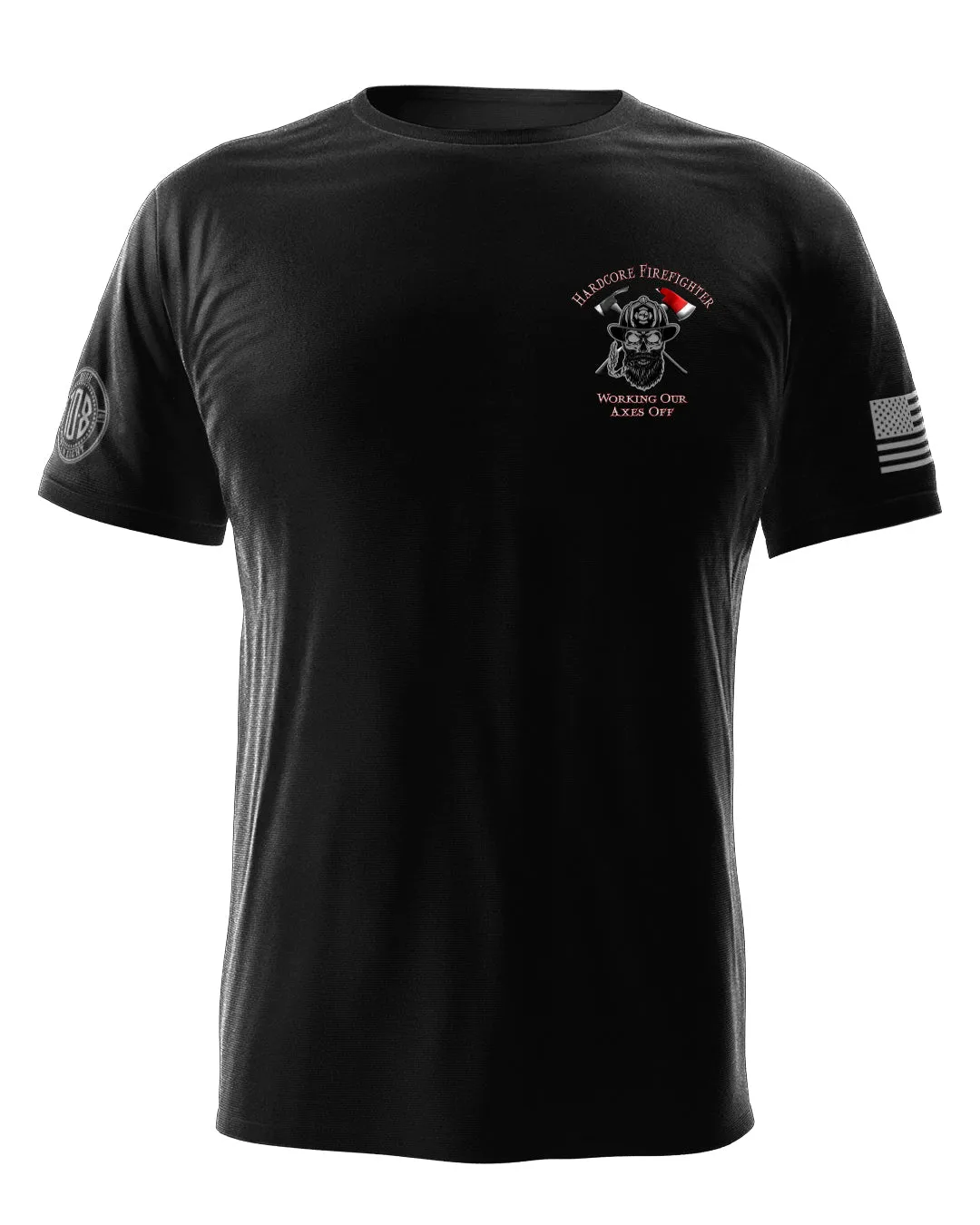 Working Our Axes Off - Hardcore Firefighter Tee