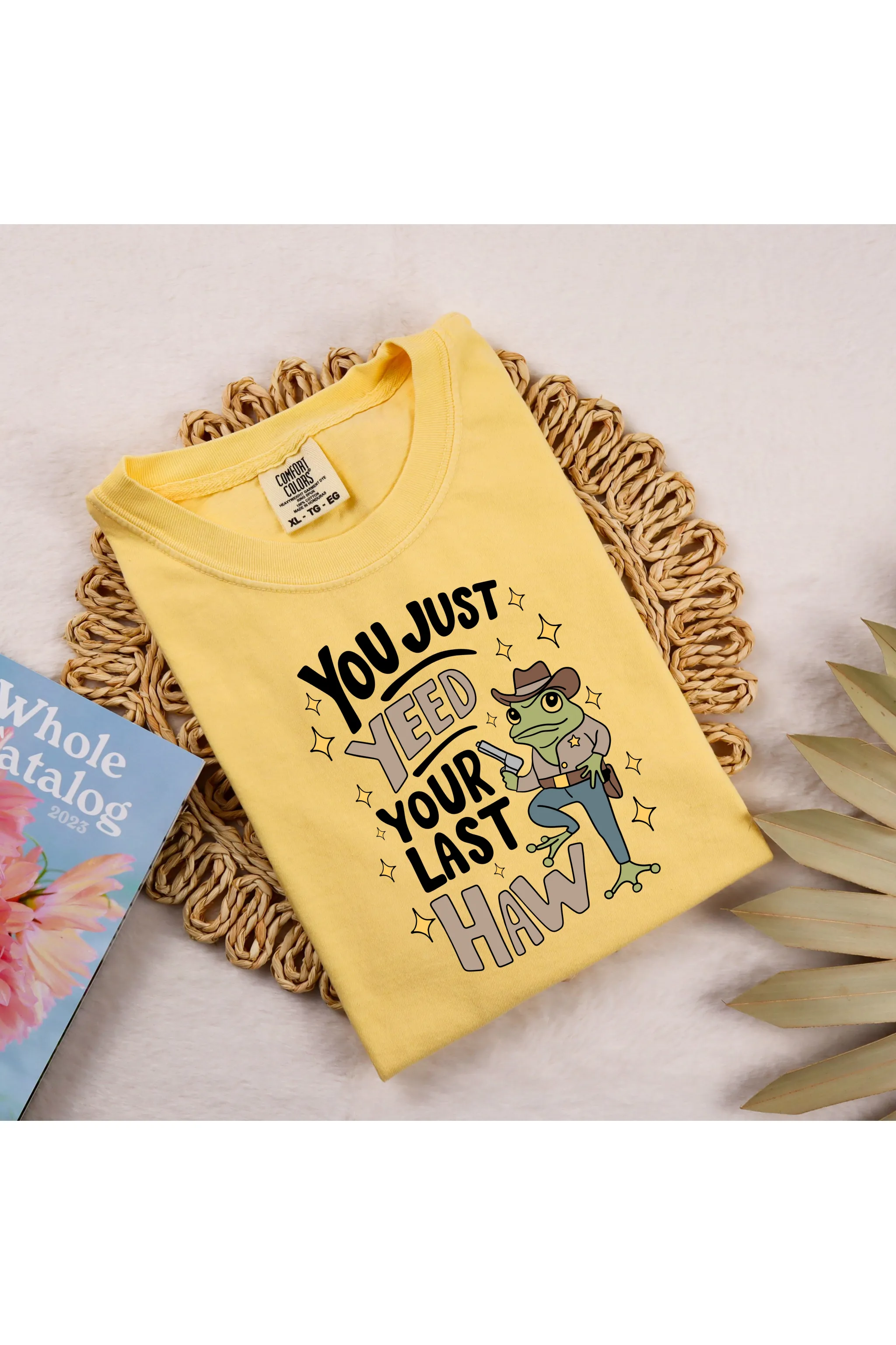 Yeed your Last Haw Tee