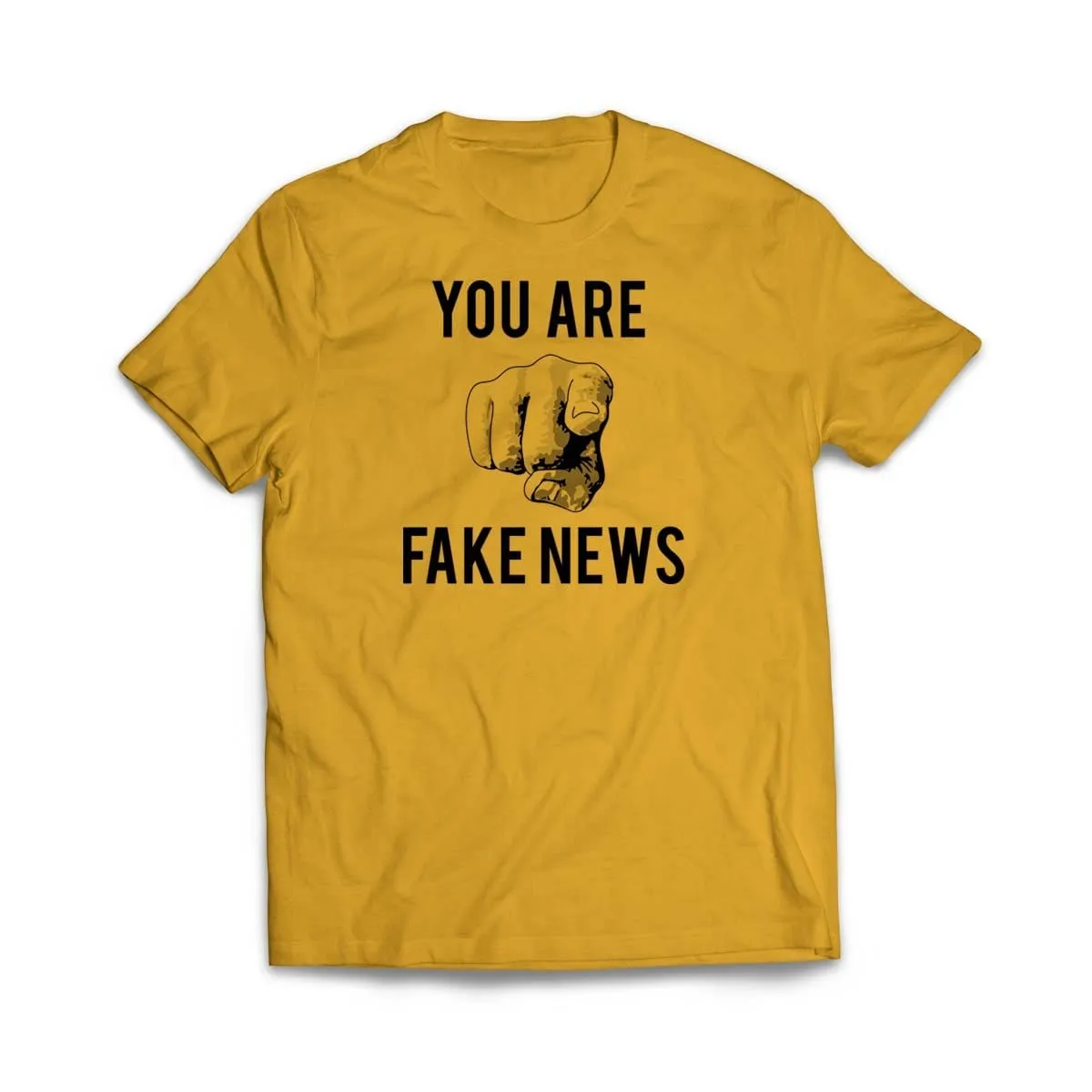 You Are Fake News T Shirt