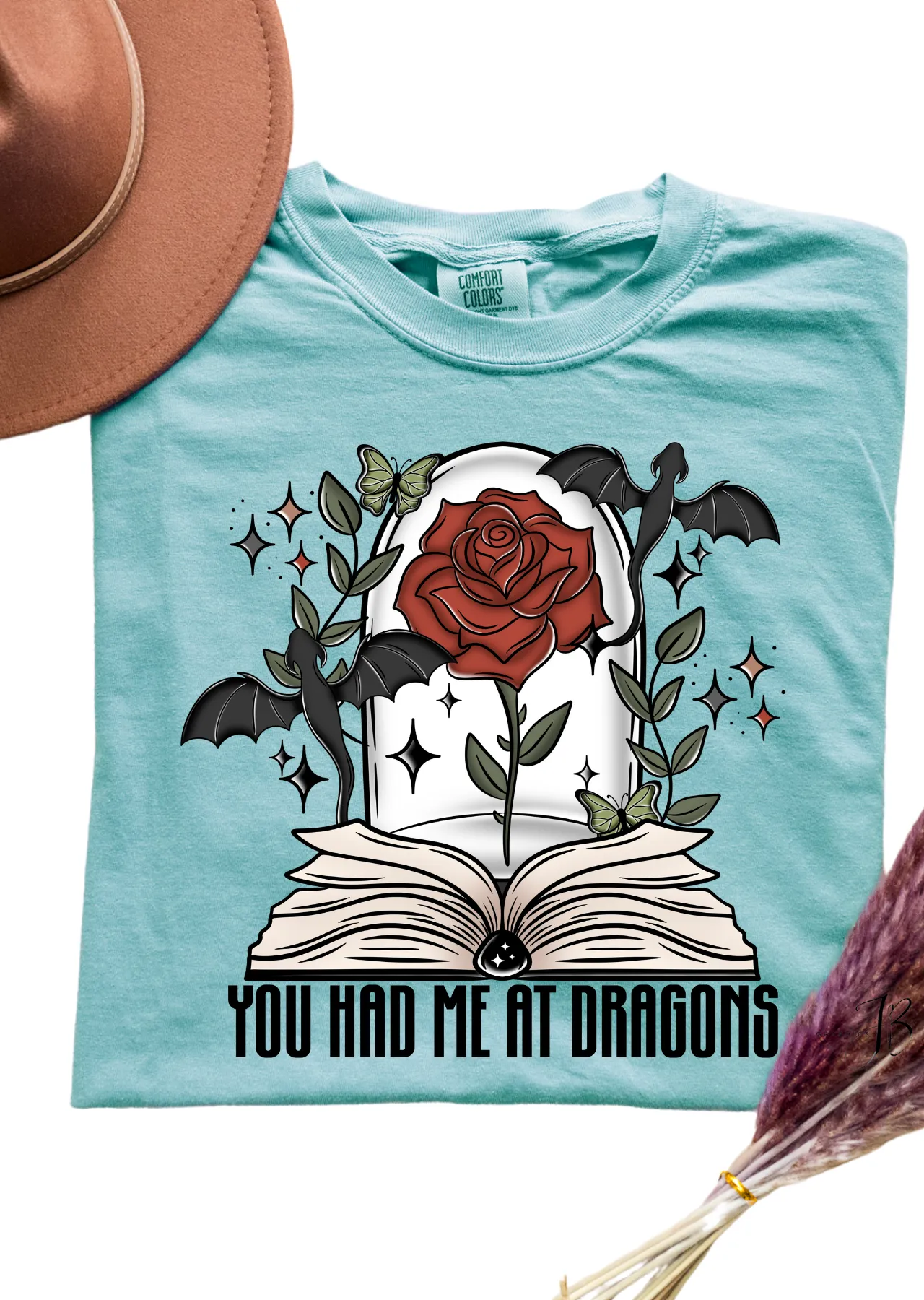 You had me at Dragon Comfort Colors T-Shirt