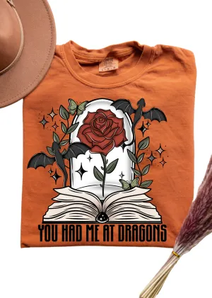 You had me at Dragon Comfort Colors T-Shirt